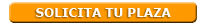 Solicita tu plaza on-line